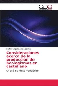 bokomslag Consideraciones acerca de la produccin de neologismos en castellano