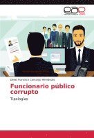 bokomslag Funcionario público corrupto