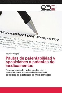 bokomslag Pautas de patentabilidad y oposiciones a patentes de medicamentos