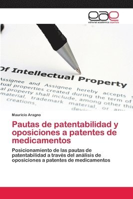 bokomslag Pautas de patentabilidad y oposiciones a patentes de medicamentos