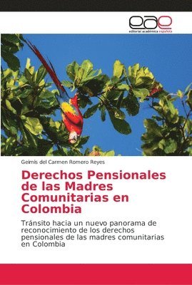 Derechos Pensionales de las Madres Comunitarias en Colombia 1