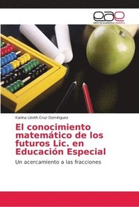 bokomslag El conocimiento matemtico de los futuros Lic. en Educacin Especial