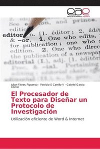 bokomslag El Procesador de Texto para Disear un Protocolo de Investigacin