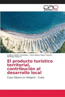 bokomslag El producto turstico territorial, contribucin al desarrollo local