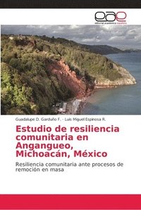 bokomslag Estudio de resiliencia comunitaria en Angangueo, Michoacn, Mxico
