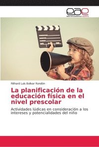 bokomslag La planificacin de la educacin fsica en el nivel prescolar