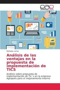 bokomslag Anlisis de las ventajas en la propuesta de implementacin de TICS