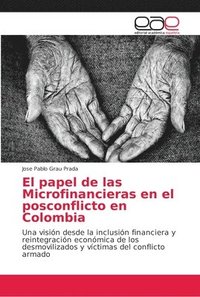 bokomslag El papel de las Microfinancieras en el posconflicto en Colombia