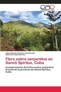 bokomslag Flora sobre serpentina en Sancti Spritus, Cuba