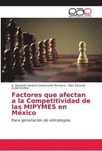 bokomslag Factores que afectan a la Competitividad de las MIPYMES en Mxico