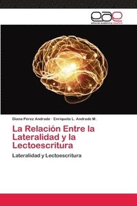 bokomslag La Relacin Entre la Lateralidad y la Lectoescritura