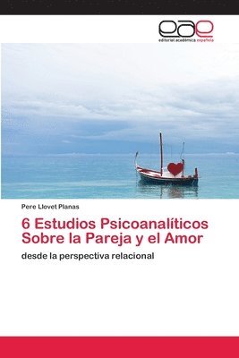 6 Estudios Psicoanalticos Sobre la Pareja y el Amor 1