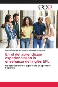 bokomslag El rol del aprendizaje experiencial en la enseanza del ingls EFL