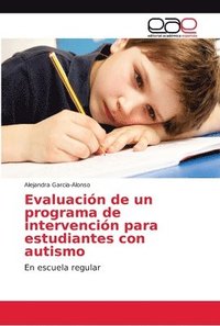 bokomslag Evaluacin de un programa de intervencin para estudiantes con autismo