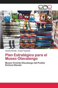 bokomslag Plan Estratgico para el Museo Otavalango