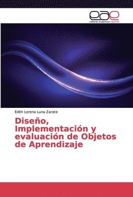 Diseo, Implementacin y evaluacin de Objetos de Aprendizaje 1