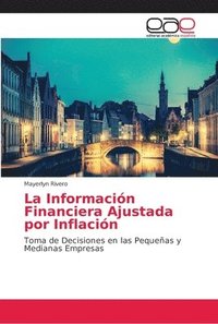 bokomslag La Informacin Financiera Ajustada por Inflacin
