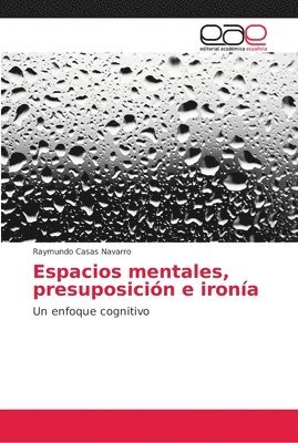 Espacios mentales, presuposicin e irona 1