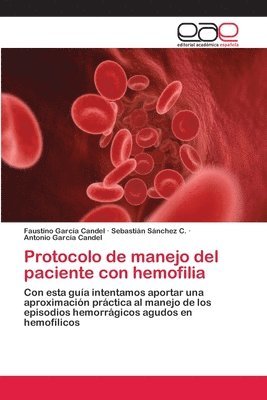 Protocolo de manejo del paciente con hemofilia 1