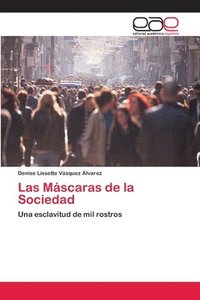 bokomslag Las Mscaras de la Sociedad
