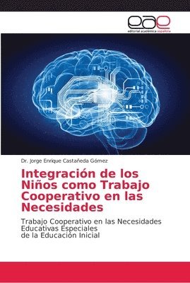 bokomslag Integracin de los Nios como Trabajo Cooperativo en las Necesidades