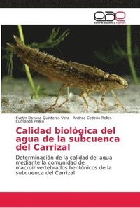 bokomslag Calidad biolgica del agua de la subcuenca del Carrizal