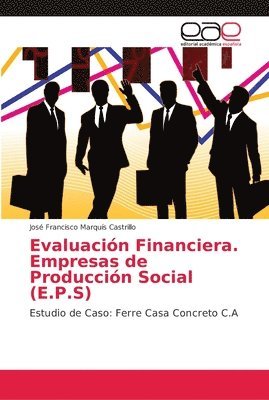Evaluacin Financiera. Empresas de Produccin Social (E.P.S) 1