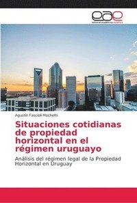 bokomslag Situaciones cotidianas de propiedad horizontal en el rgimen uruguayo