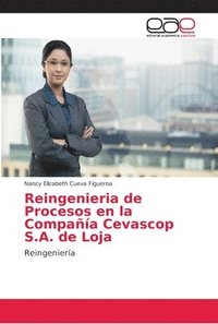 bokomslag Reingenieria de Procesos en la Compaa Cevascop S.A. de Loja