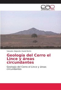 bokomslag Geologa del Cerro el Lince y reas circundantes