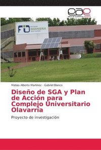 bokomslag Diseo de SGA y Plan de Accin para Complejo Universitario Olavarra