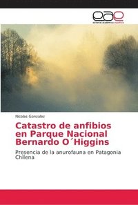 bokomslag Catastro de anfibios en Parque Nacional Bernardo OHiggins
