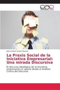 bokomslag La Praxis Social de la Iniciativa Empresarial