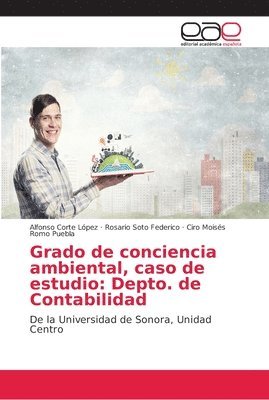 bokomslag Grado de conciencia ambiental, caso de estudio