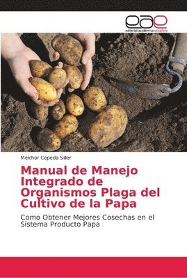 bokomslag Manual de Manejo Integrado de Organismos Plaga del Cultivo de la Papa