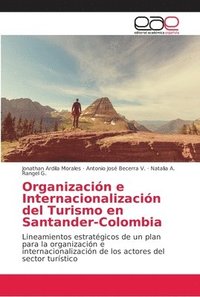 bokomslag Organizacin e Internacionalizacin del Turismo en Santander-Colombia