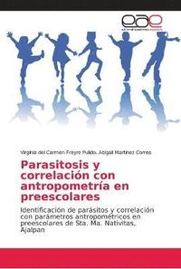 bokomslag Parasitosis y correlacin con antropometra en preescolares