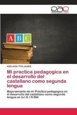 bokomslag Mi practica pedagogica en el desarrollo del castellano como segunda lengua