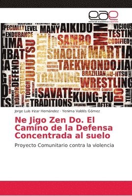 bokomslag Ne Jigo Zen Do. El Camino de la Defensa Concentrada al suelo