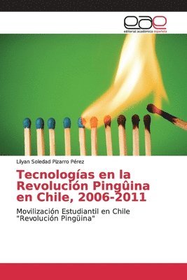 Tecnologias en la Revolucion Pinguina en Chile, 2006-2011 1