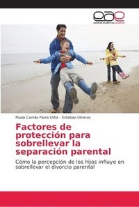 bokomslag Factores de proteccion para sobrellevar la separacion parental
