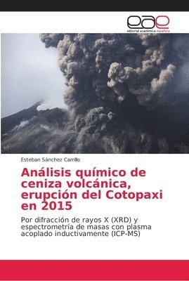 Anlisis qumico de ceniza volcnica, erupcin del Cotopaxi en 2015 1