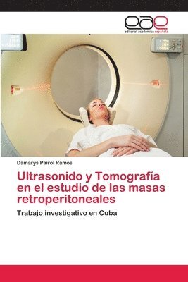 Ultrasonido y Tomografa en el estudio de las masas retroperitoneales 1