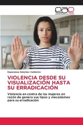 Violencia Desde Su Visualizacin Hasta Su Erradicacin 1