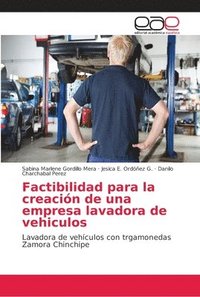 bokomslag Factibilidad para la creacion de una empresa lavadora de vehiculos