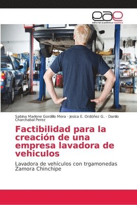 Factibilidad para la creacion de una empresa lavadora de vehiculos 1
