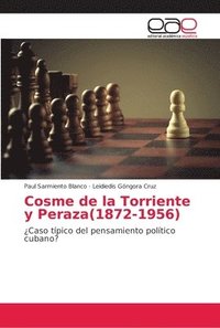 bokomslag Cosme de la Torriente y Peraza(1872-1956)