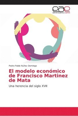 bokomslag El modelo econmico de Francisco Martinez de Mata
