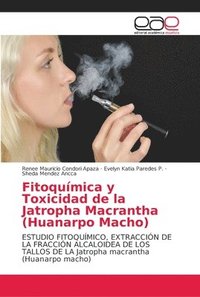 bokomslag Fitoqumica y Toxicidad de la Jatropha Macrantha (Huanarpo Macho)