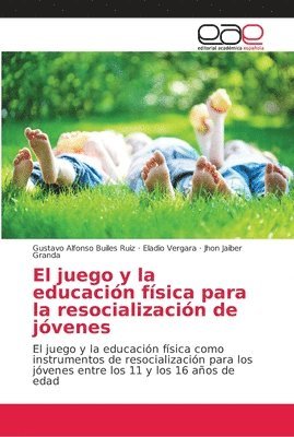 bokomslag El juego y la educacin fsica para la resocializacin de jvenes